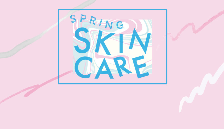 SEASON RECCOMEND【Spring Skincare】